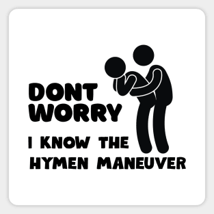 Dont Worry... Magnet